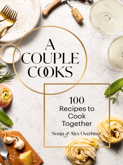 Title details for A Couple Cooks by Sonja Overhiser - Available
